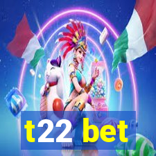 t22 bet